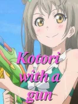 Kotori with a gun