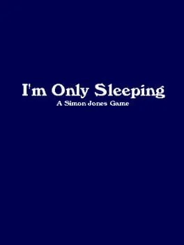 I'm Only Sleeping