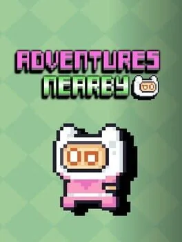 Adventures Nearby