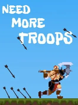 Need More Troops