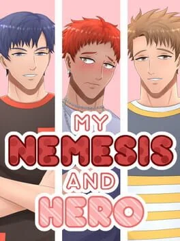 My Nemesis and Hero