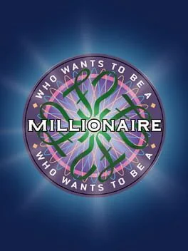 Who Wants to Be a Millionaire