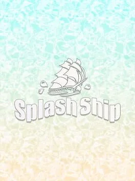 Splash Ship