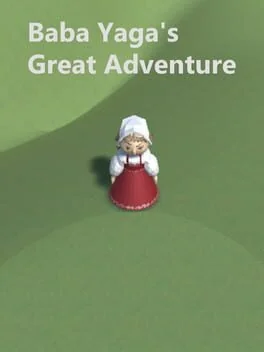 Baba Yaga's Great Adventure
