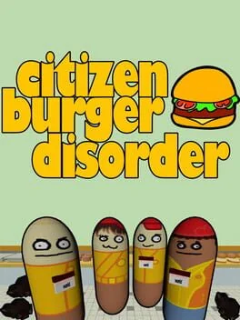 Citizen Burger Disorder