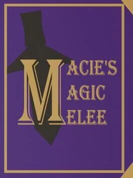 Macie's Magic Melee