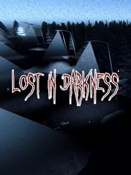 Lost in Darkness