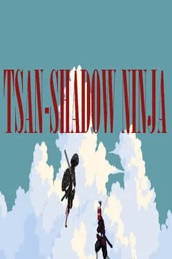 Tsan-shadow Ninja
