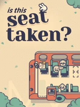 Is This Seat Taken?