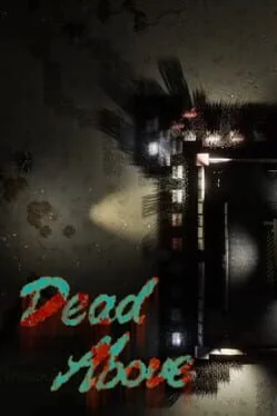 Dead Above