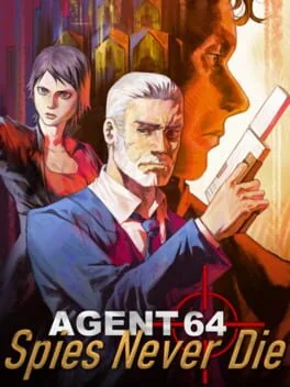 Agent 64: Spies Never Die
