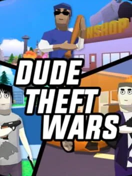 Dude Theft Wars