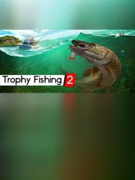 Trophy Fishing 2