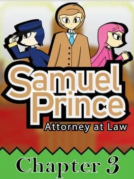 Samuel Prince Attorney at Law: Chapter 3